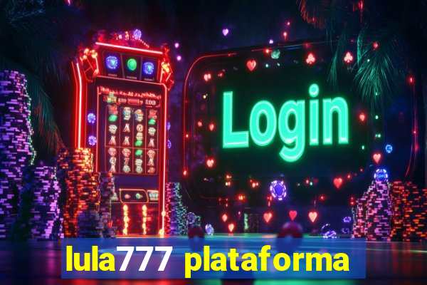 lula777 plataforma